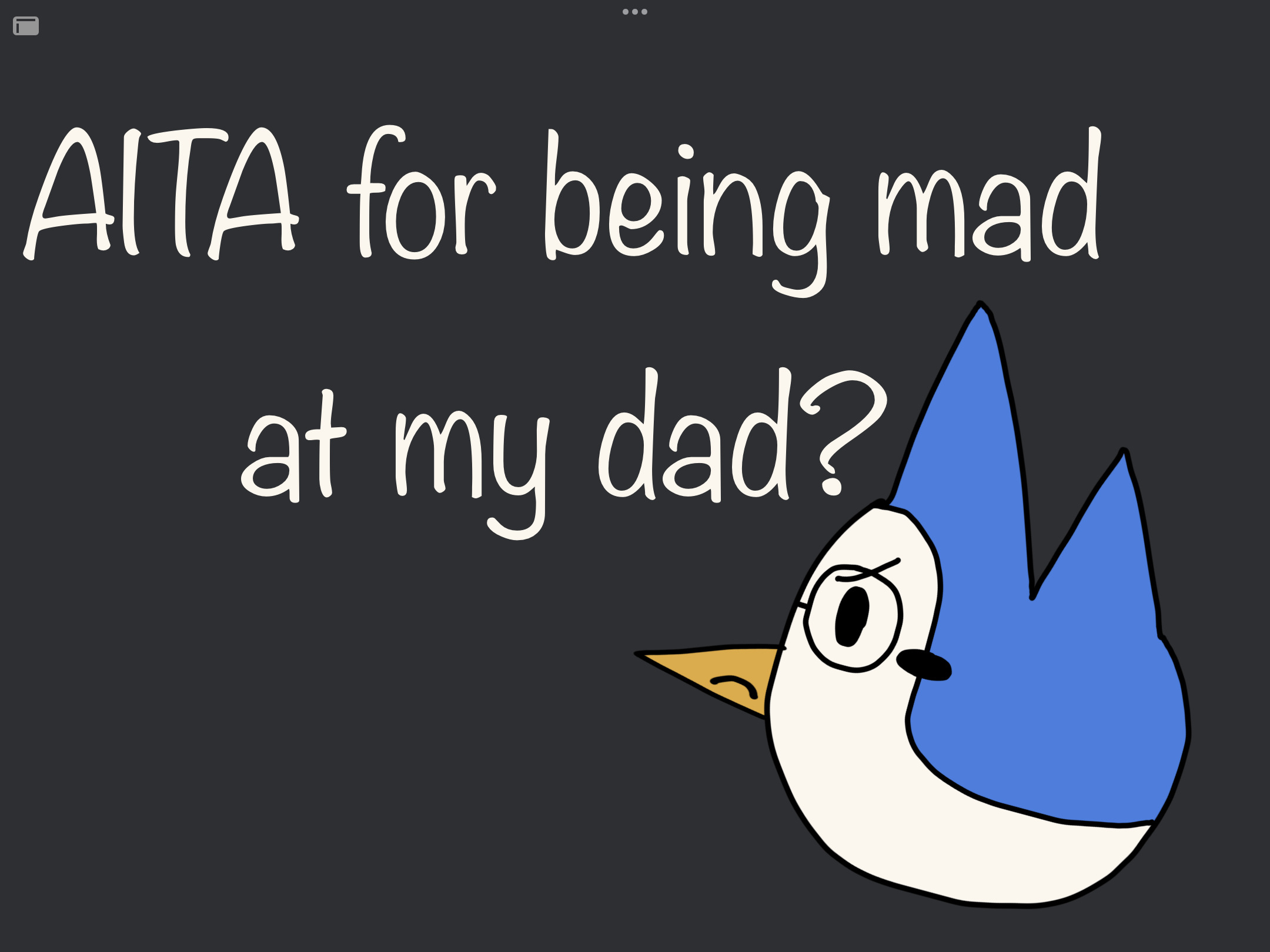 Aita For Being Angry At My Dad For Pushing Me To Hangout With Friends?