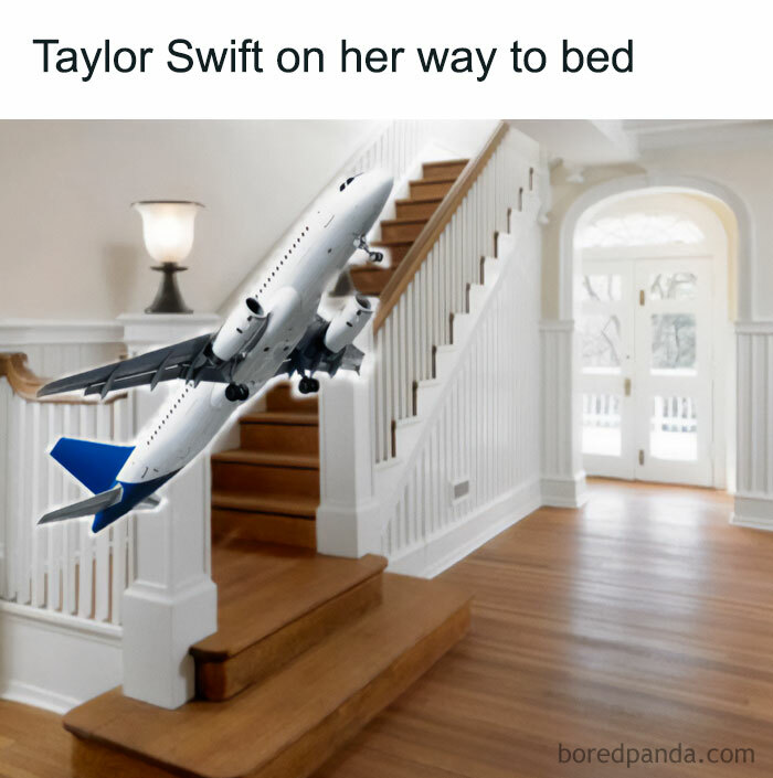 A Taylor Swift meme featuring the interior of a home with a staircase. A large passenger airplane is humorously edited to appear as if it is navigating through the hallway, heading up the stairs. The text above the image reads, "Taylor Swift on her way to bed," humorously implying that her journey to bed is as elaborate and grand as a plane flight.