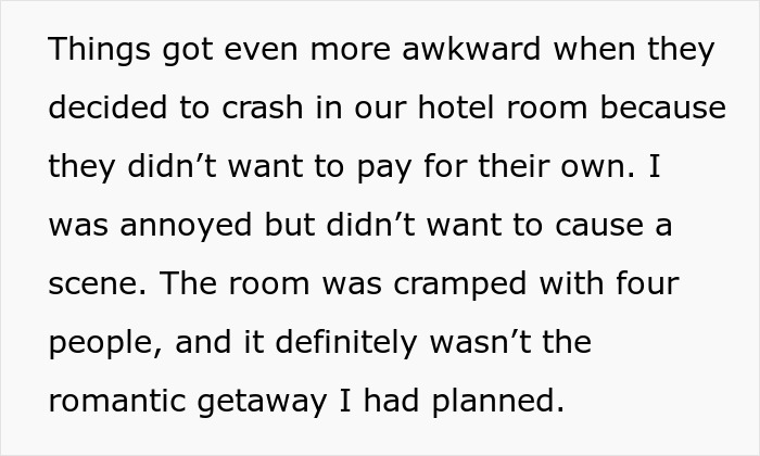 Uninvited Friends Ruin Romantic Trip, Man Demands They Pay Their Share Of Hotel Costs