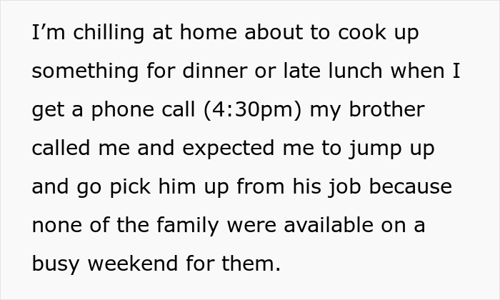 Guy Expects Brother To Drop Everything To Give Him A Ride, Gets A Ride Much Longer Than Expected