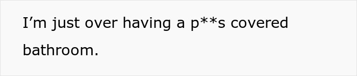 Man Repeatedly Messes Up The Toilet Without Consideration Of Roommate, She Plots A Lesson For Him Man Repeatedly Messes Up The Toilet Without Consideration Of Roommate, She Plots A Lesson For Him