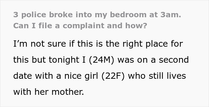 Man Wonders What His Options Are After His Date’s Mom Calls The Cops On Him At 3AM Man Wonders What His Options Are After His Date’s Mom Calls The Cops On Him At 3AM