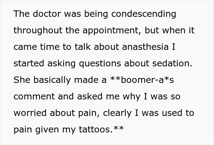 Doctor condescending about asking sedation, questions patient's pain tolerance due to tattoos.