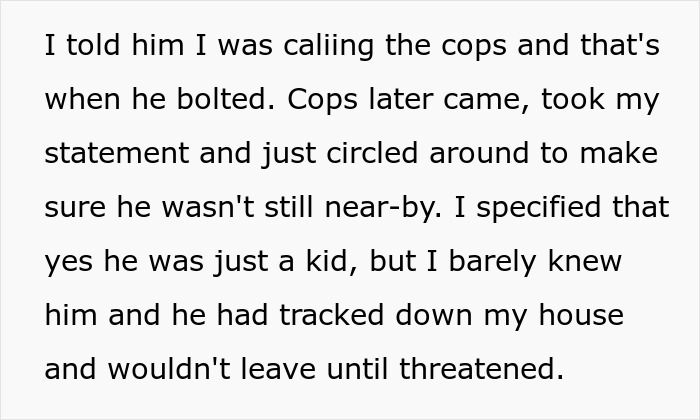 &ldquo;Am I The Jerk For Calling Cops On A Teenager Who Tracked Down My House And Demanded I Let Him in?&rdquo;