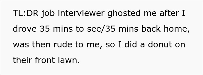 Person Drives 35 Minutes To A Job Interview Only To Get Ghosted, Leaves Boss A Surprise He Didn&rsquo;t See Coming