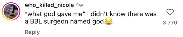 Comment on transformation journey humorously referencing a BBL surgeon.