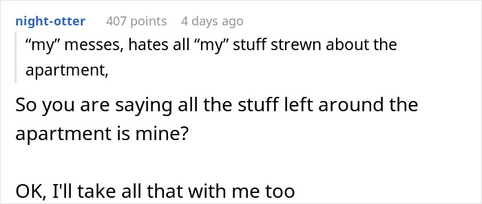 Woman Does Exactly As Told After Annoying Roommate Demands She Take Her Stuff And Leave