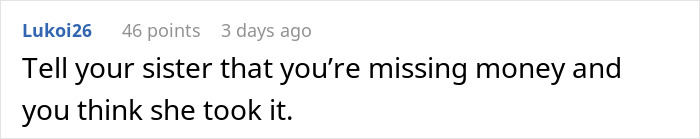 Woman Threatens To Call The Police On &lsquo;Thief&rsquo; Sister, Then Begs Her To Babysit