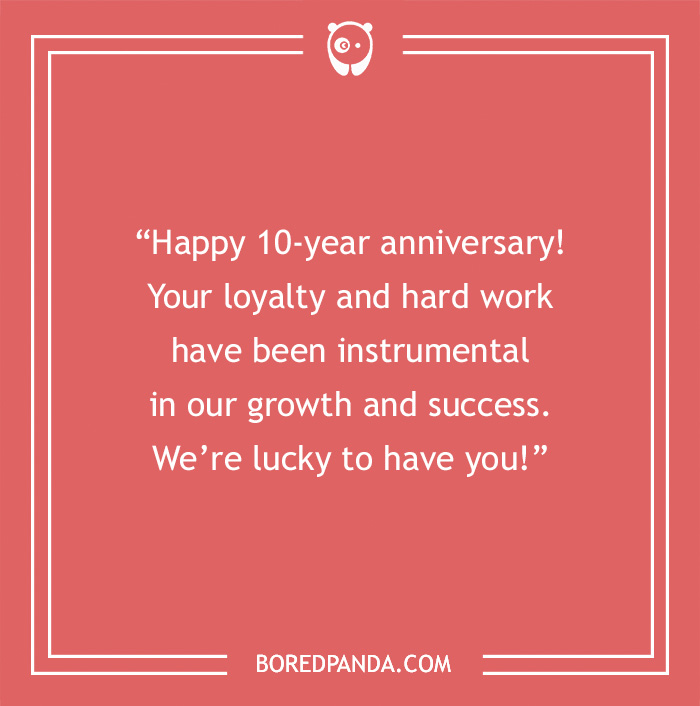 Red background with text on it &ldquo;Happy 10-year anniversary! Your loyalty and hard work have been instrumental in our growth and success. We&rsquo;re lucky to have you!&rdquo;