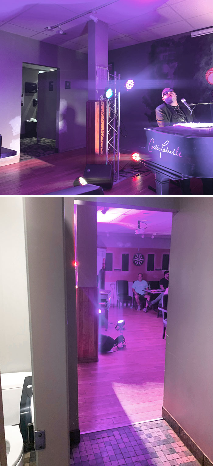 Shoutout To This Bar In Rural Alberta, Where The Women's Bathroom Is Right Beside The Piano Stage, No Door. If You Go To The Toilet, Everyone In The Bar Is Going To Hear It