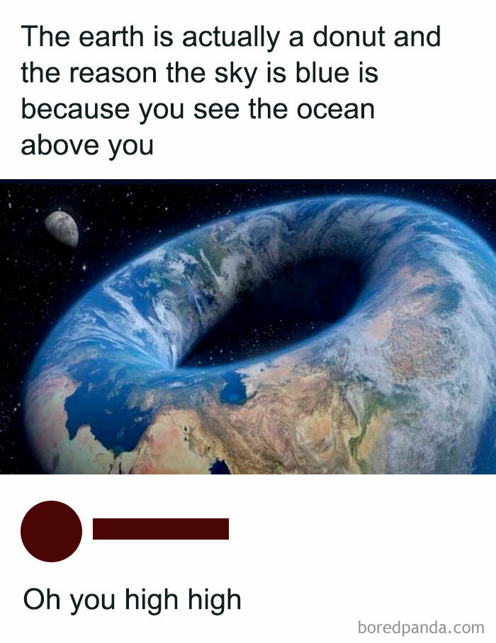 Funny meme depicting Earth as a donut with humorous text about the sky being blue due to the ocean above.