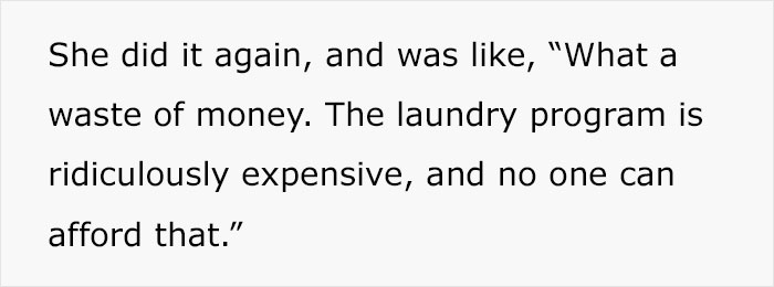 Woman Calls Friend Poor After She Remarks On Laundry Program Being A Waste Of Money, Enrages Her Woman Calls Friend Poor After She Remarks On Laundry Program Being A Waste Of Money, Enrages Her