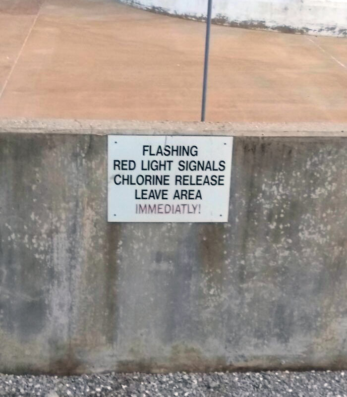 My Favorite Scary Sign At Work. And Yes There Are More