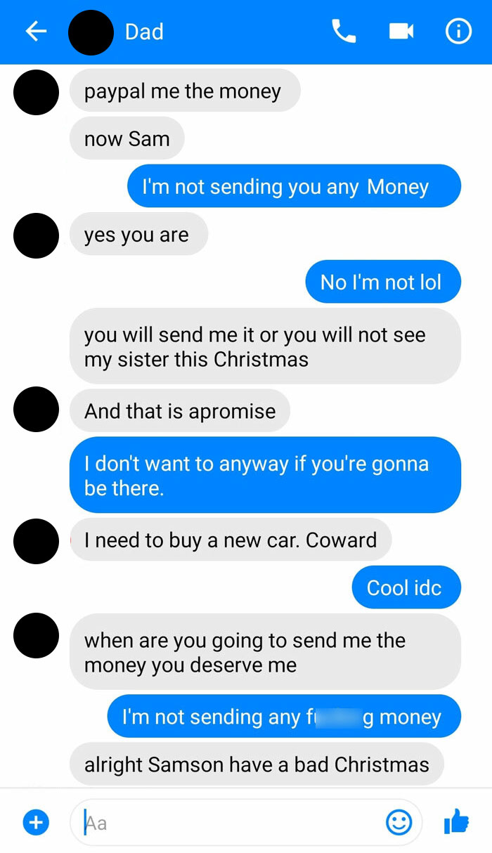 My Dad Thinks He Is Entitled To My Money (Which I Don't Have Much Of) Because "It's Christmas"