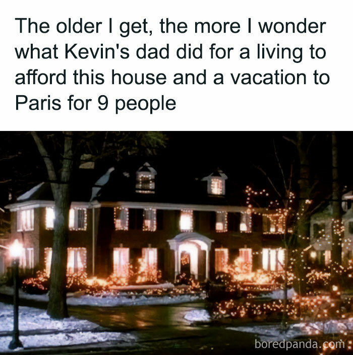 A vacation meme featuring a well-decorated house with Christmas lights at night. The text above the image reads, "The older I get, the more I wonder what Kevin's dad did for a living to afford this house and a vacation to Paris for 9 people." The meme humorously references the movie "Home Alone," highlighting the luxurious lifestyle of Kevin's family.