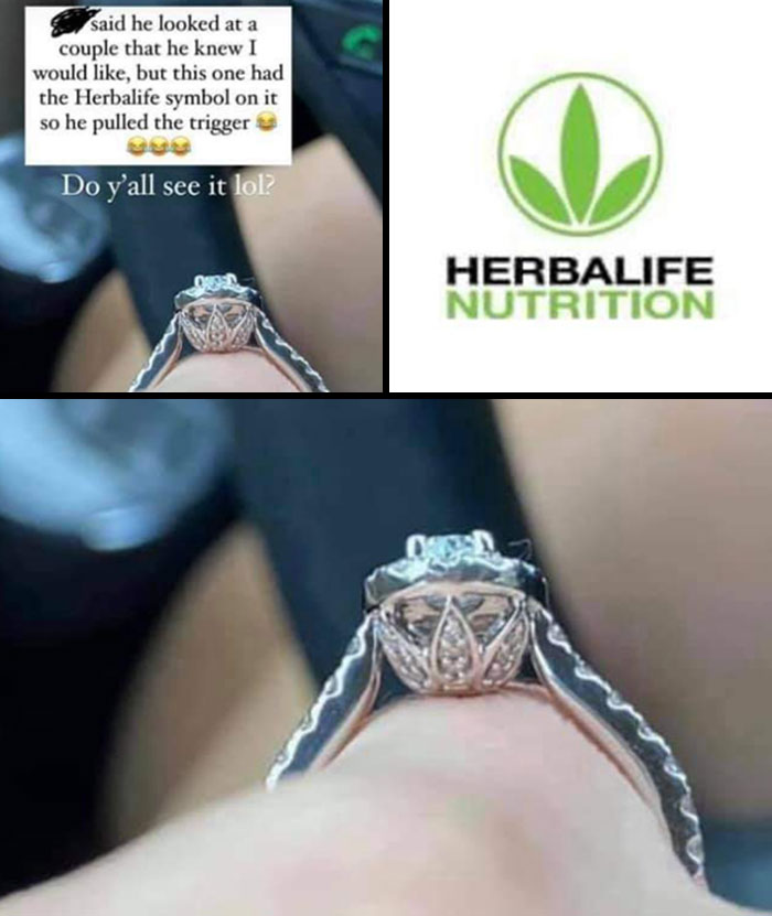 Imagine Picking An Engagement Ring Based On The Fact It Has A Herbalife Symbol