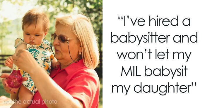 “AITA For Not Letting My MIL Babysit My Daughter?”