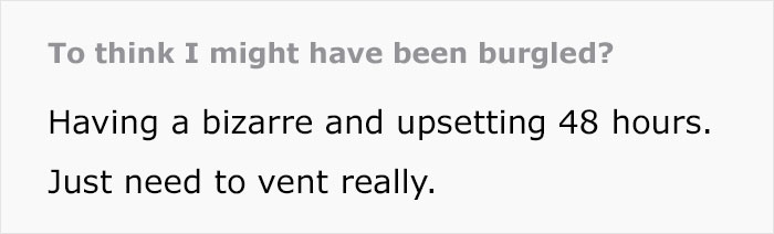 Woman Feels She&rsquo;s Being Robbed As Her Stuff Keeps Vanishing, Realizes She Was Right All Along