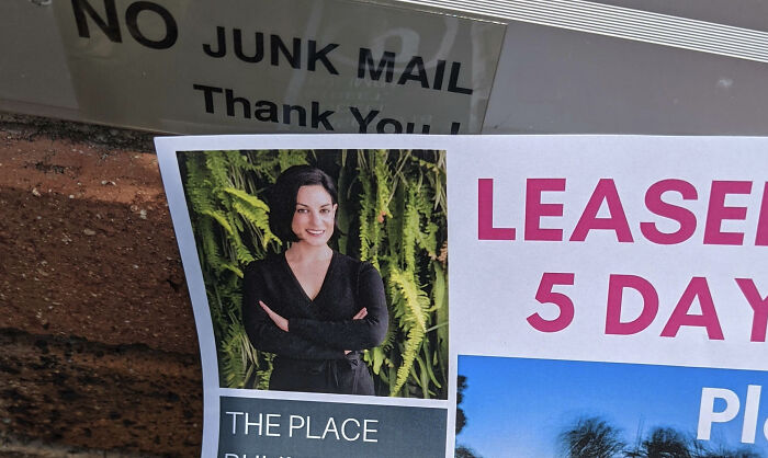 When You Put A No Junk Mail Sign But The Real Estate Agents Don't Recognize Their Junk As Junk