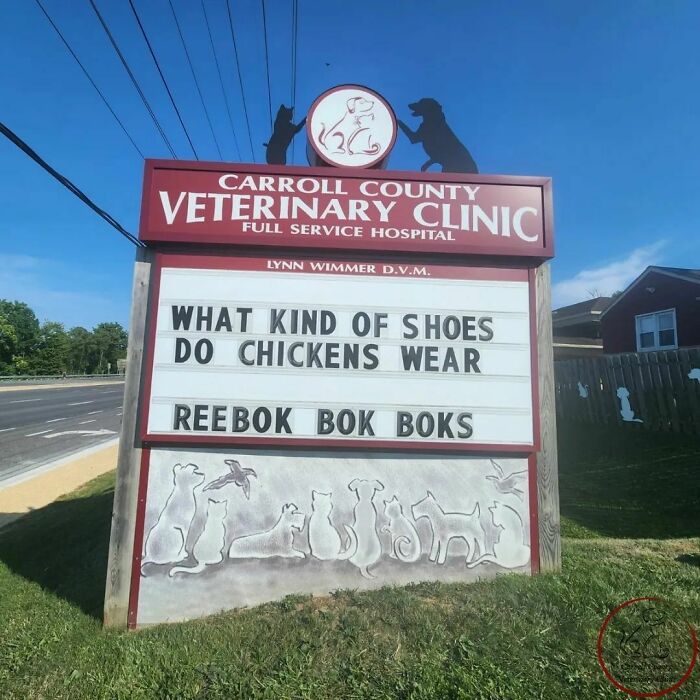 Vet hospital sign with joke: "What kind of shoes do chickens wear? Reebok Bok Boks."