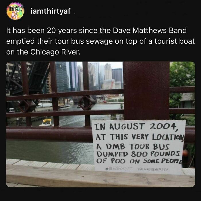 Sign on a Chicago bridge humorously recalls a Dave Matthews Band tour bus sewage incident.