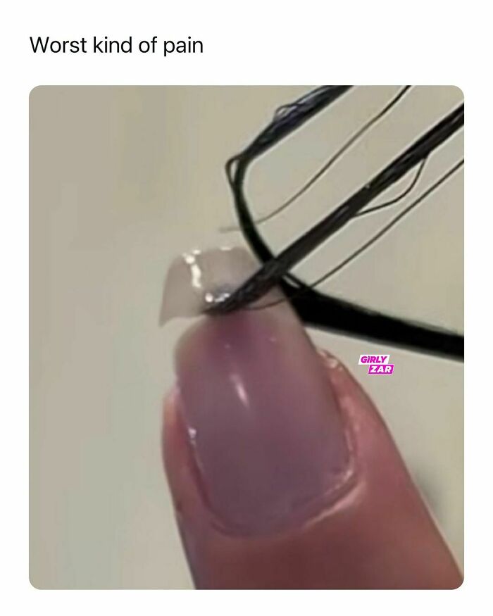 🫶 Follow 💕@girlyzar 💕 For More 🫶 - - #girlyzar #girly #relatable #girlpower #girllife #nail #pain