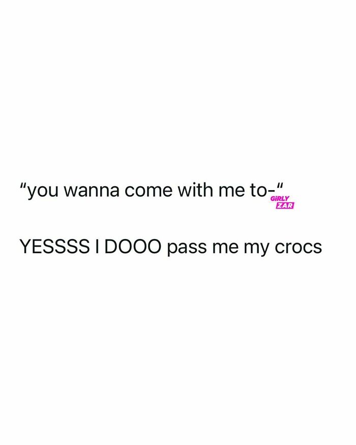 Get Me My Crocs, Pop Them In Sport Mode And Off We Go And Also Follow @girlyzar 😉🤭 - - #girlyzar #girly #relatable #girlpower #girllife