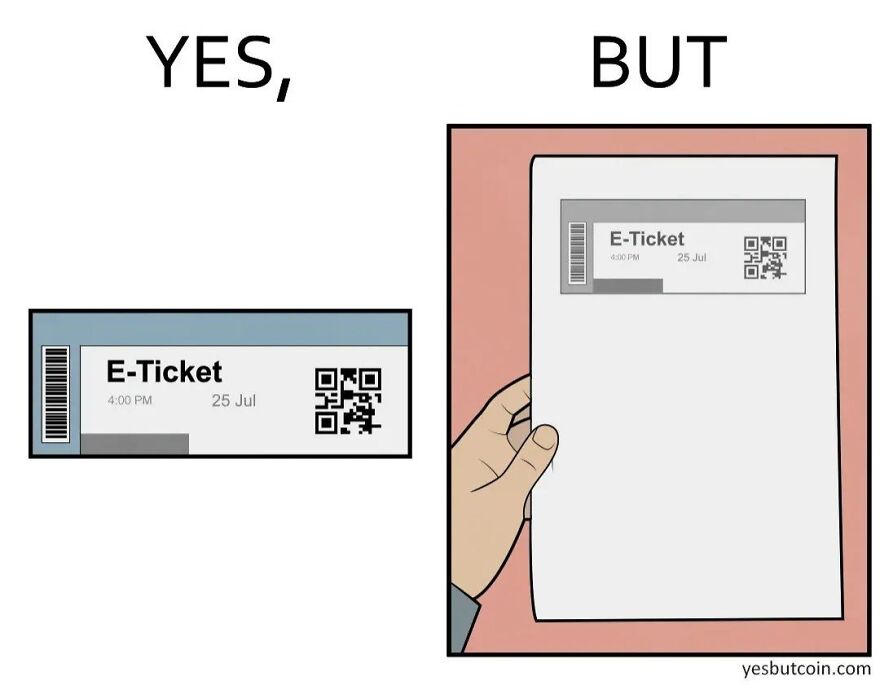 Comic showing a small e-ticket on left and a large printed e-ticket on paper held in a hand, highlighting society’s contradictions.