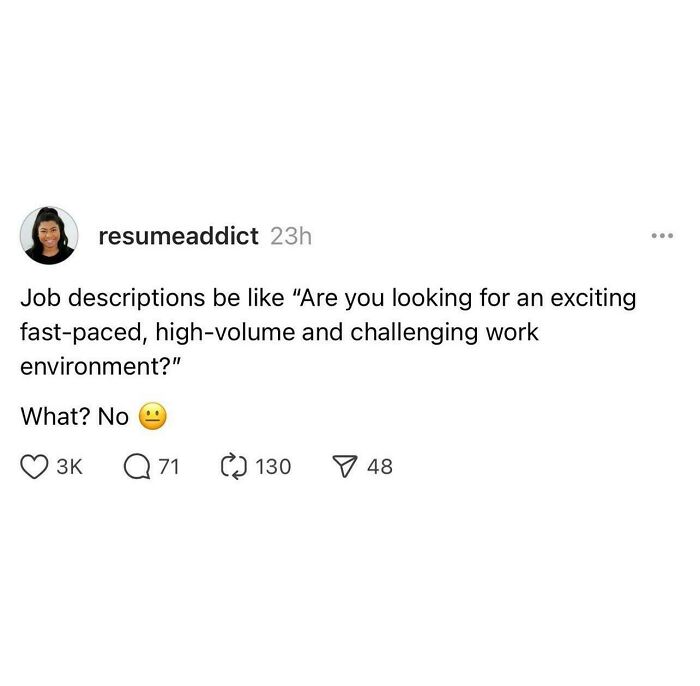 Recruiting hell post by resumeaddict highlighting unrealistic job descriptions with a sarcastic response emoji.