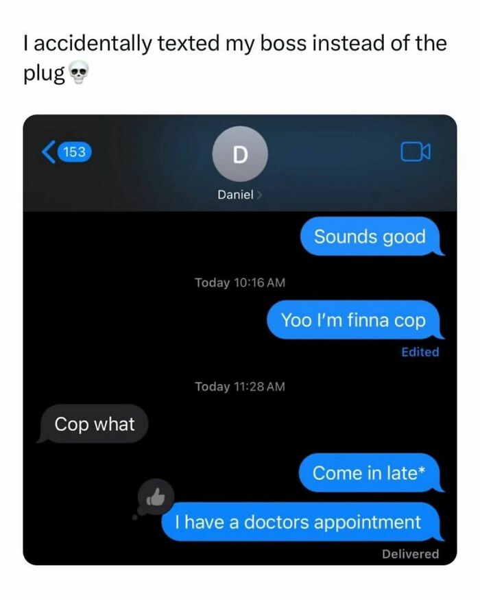 Text message meme about mistakenly texting the boss instead of a friend, showcasing humorous texting error.