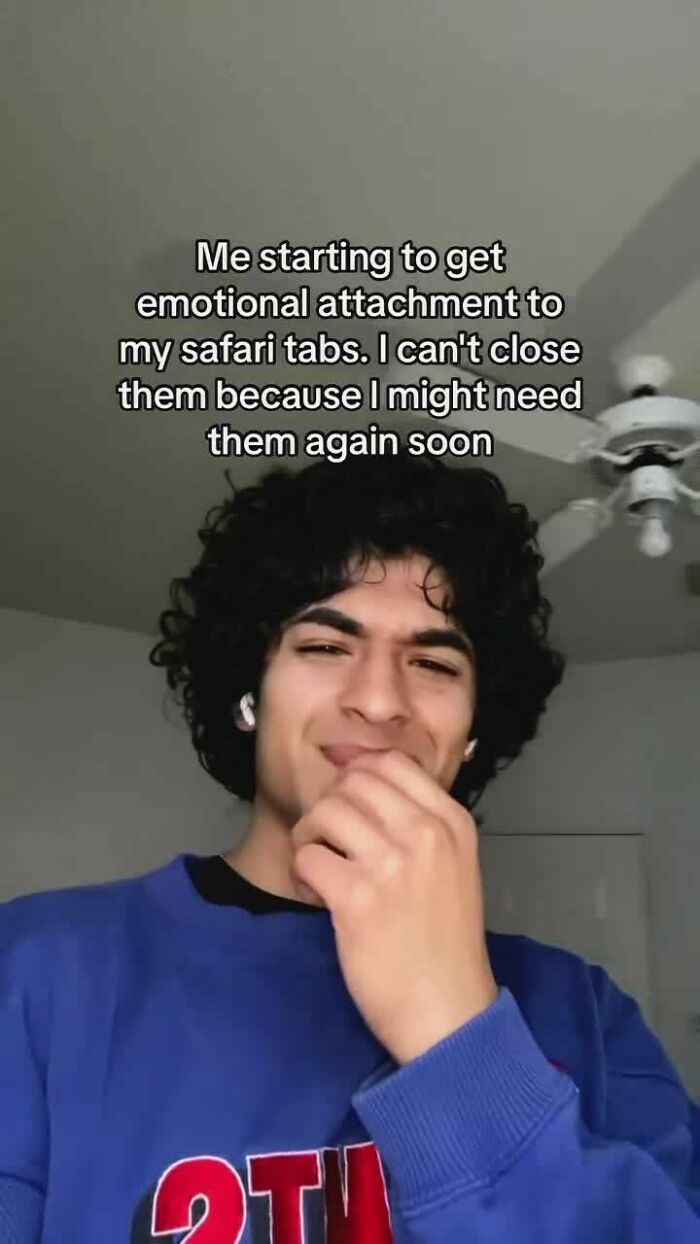 Man smiling with a caption about emotional attachment to Safari tabs, illustrating relatable struggle with sanity.