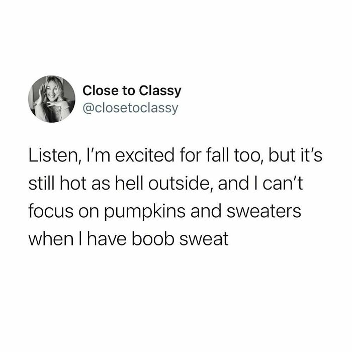 Relatable meme for tired millennials about fall weather and humorous struggles with the heat.