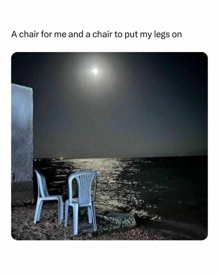Two plastic chairs by the moonlit sea with a humorous caption in a meme format.