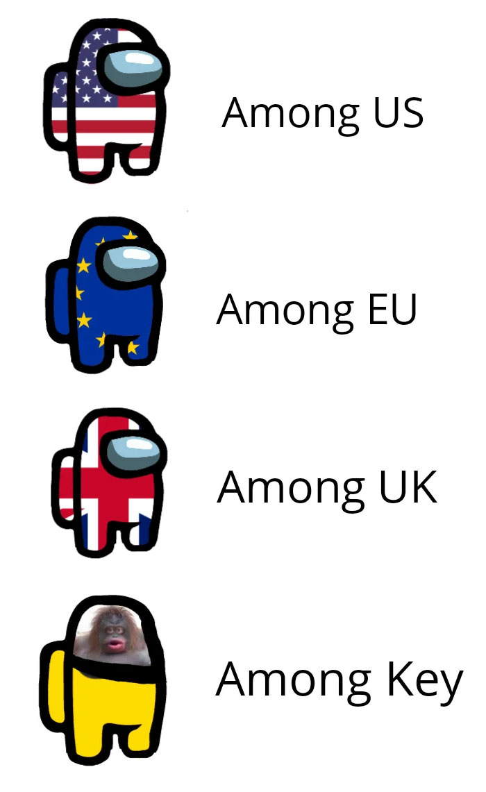 Among Us meme with crewmates: US, EU, UK flags, and a funny "Among Key" wordplay.
