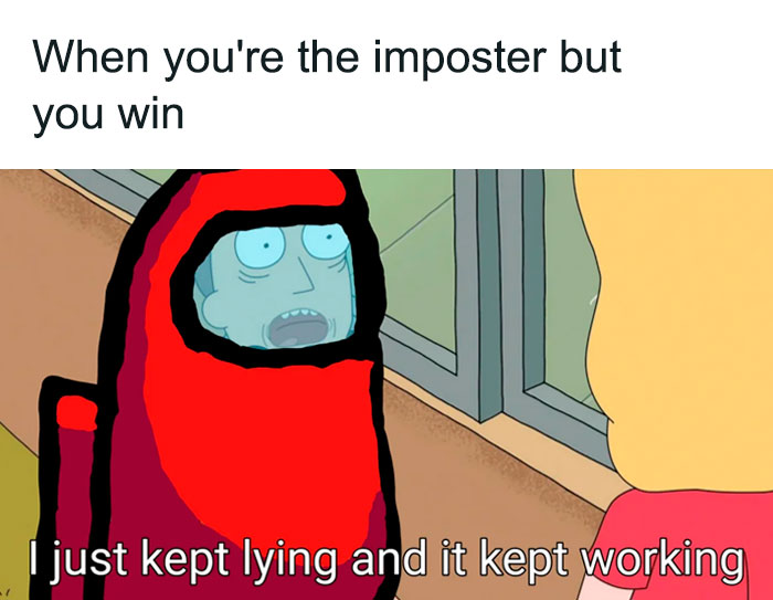 "Among Us meme with a 'Rick and Morty' character as a red crewmate, humorously depicting the imposter's success."