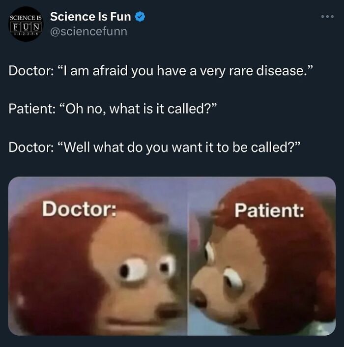 Funny science meme featuring a doctor-patient joke with awkward monkey puppet reaction images.