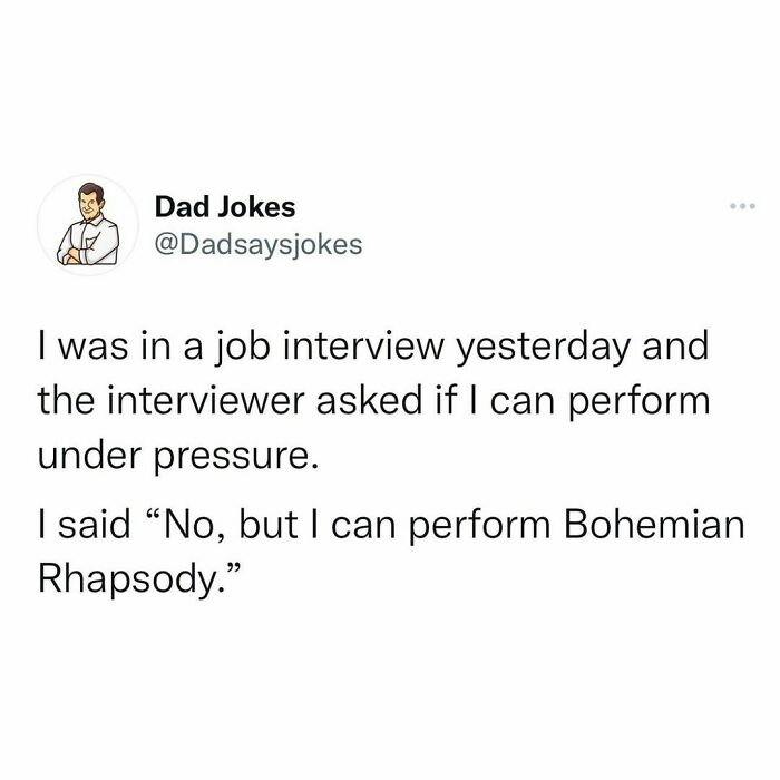 Funny dad joke about job interview and performing "Bohemian Rhapsody," shared on a popular Instagram account.