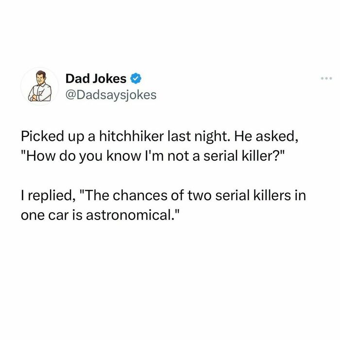Dad joke about picking up a hitchhiker, focusing on the humor of two serial killers unlikely being together.