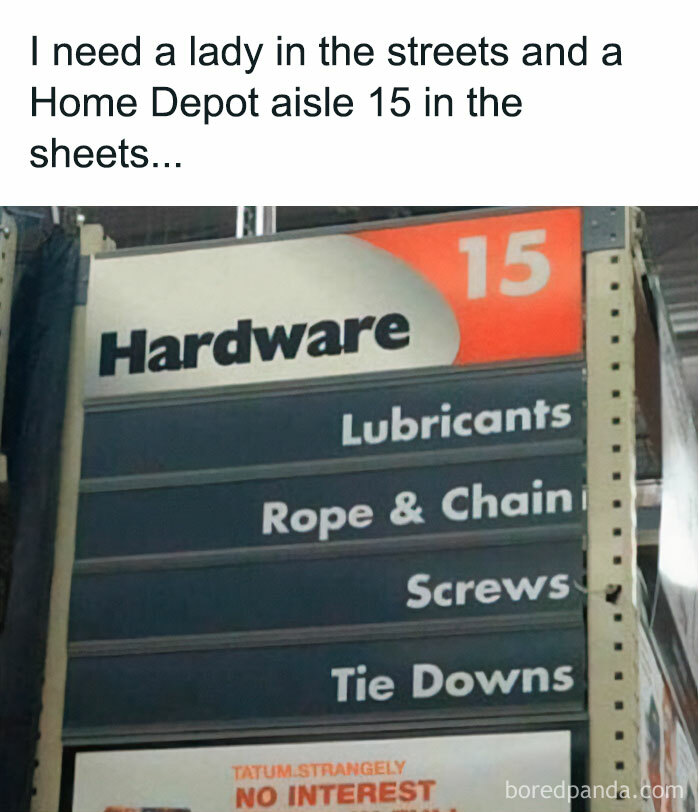 Flirty meme featuring Home Depot aisle 15 sign listing hardware items humorously for attention.