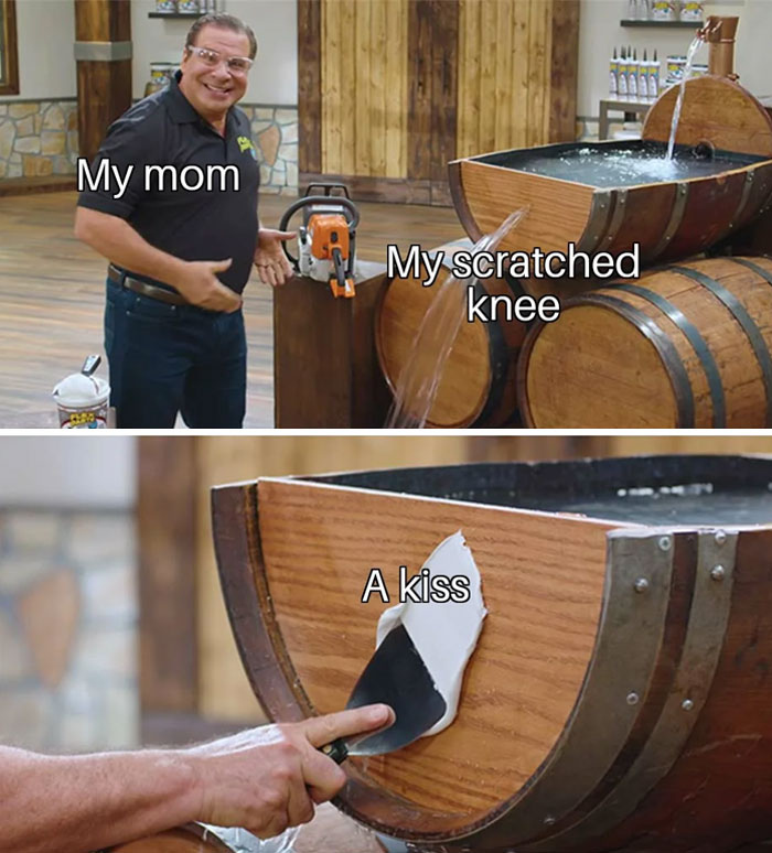 Man humorously demonstrating a mother's care with a leaking barrel labeled "My scratched knee" and a patch "A kiss."