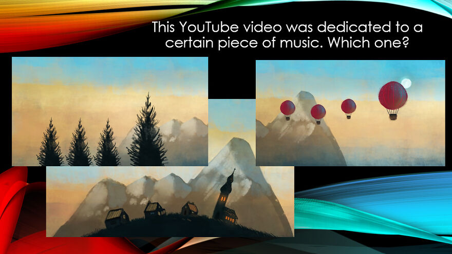 23) This Youtube Video Was Dedicated To A Certain Piece Of Music. Which One?