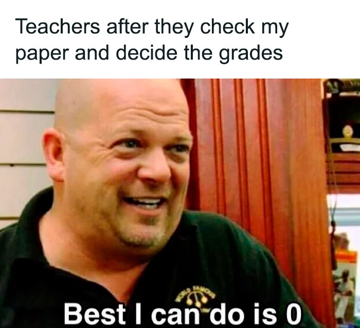 Bald man in black shirt smiling, text reads: “Teachers after grading; Best I can do is 0.” Funny school meme on classroom struggles.
