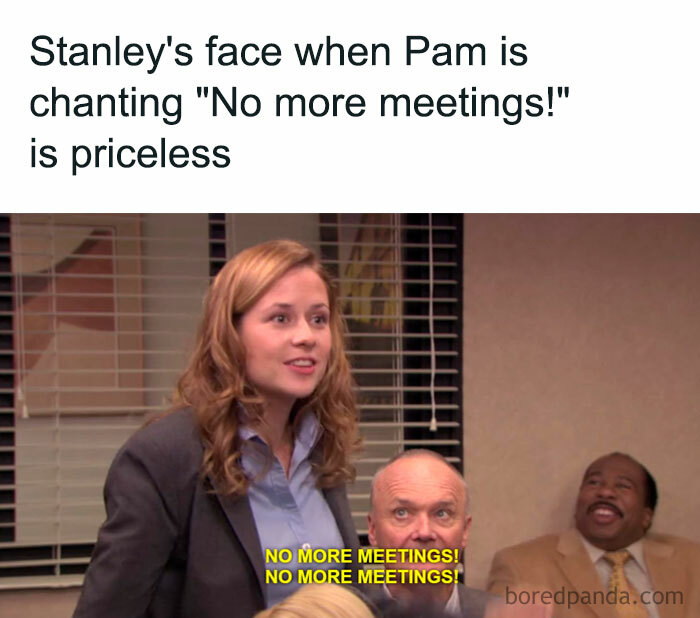  A "The Office" meme featuring an image of Pam Beesly standing and chanting "NO MORE MEETINGS! NO MORE MEETINGS!" The text above the image reads, "Stanley's face when Pam is chanting 'No more meetings!' is priceless." In the background, Creed Bratton looks surprised, and Stanley Hudson has a joyful expression. The meme humorously captures Stanley's delight at the idea of no more meetings.