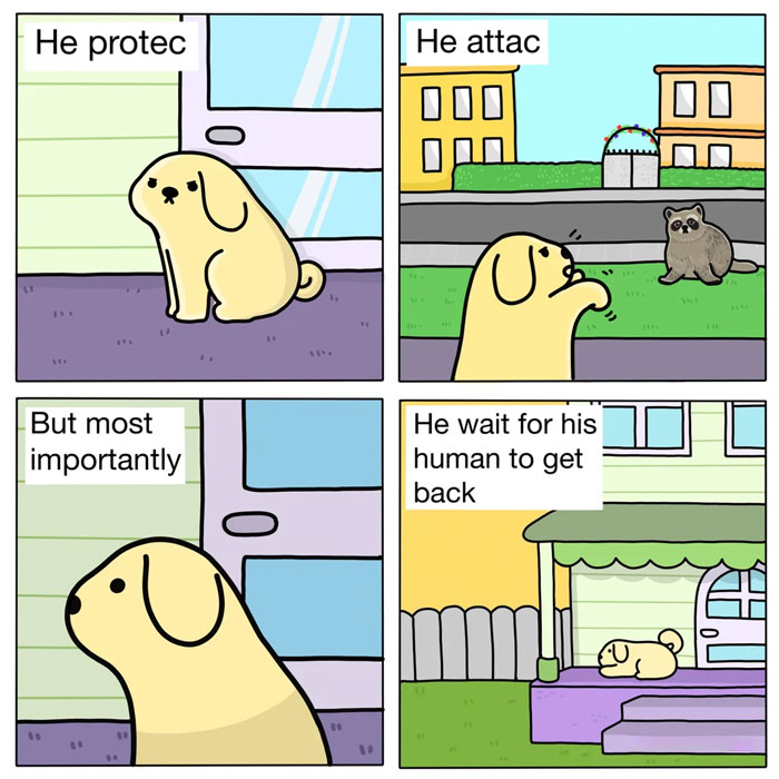 A waiting meme in comic format with a cartoon dog protecting, attacking, and waiting for its human.