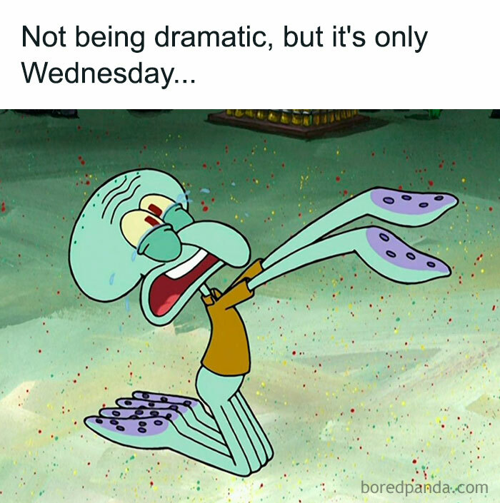 Squidward meme illustrating midweek struggle, dramatically reacting to it being only Wednesday.