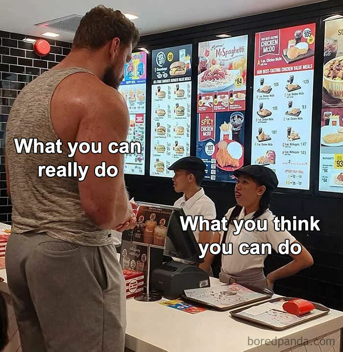 "You can do it" meme with a muscular man at a fast-food counter, highlighting potential vs. self-doubt.