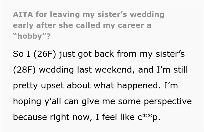 Bride Insults Sis At The Wedding, Says Her Job Is A “Little Hobby”, Livid When She Leaves The Event Bride Insults Sis At The Wedding, Says Her Job Is A “Little Hobby”, Livid When She Leaves The Event