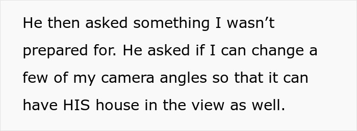 Neighbor Goes Ballistic When Homeowner Refuses To Move Her Cameras To Cover His House Too