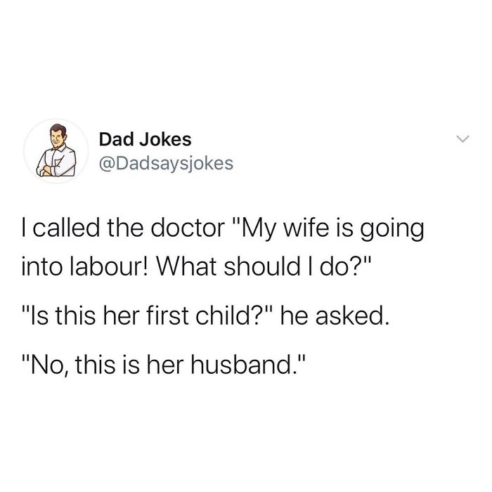 Dad joke about a husband calling the doctor about his wife in labor, creating humor from a classic misunderstanding.