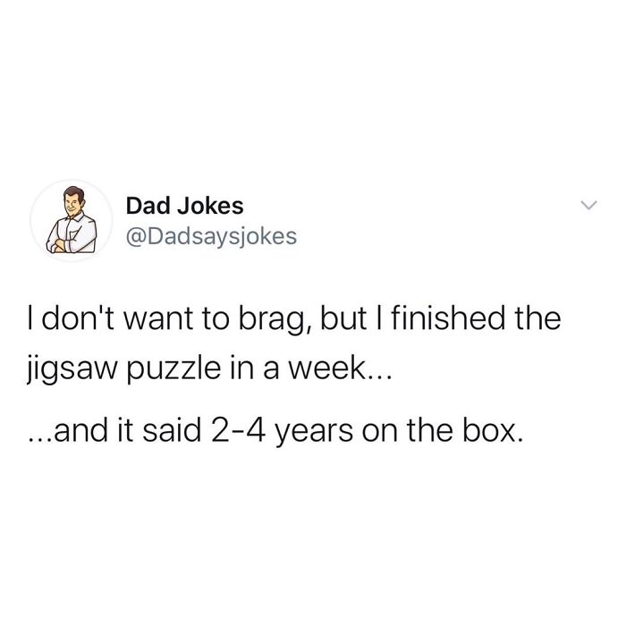 Dad joke text about completing a jigsaw puzzle in a week from a humorous IG account.